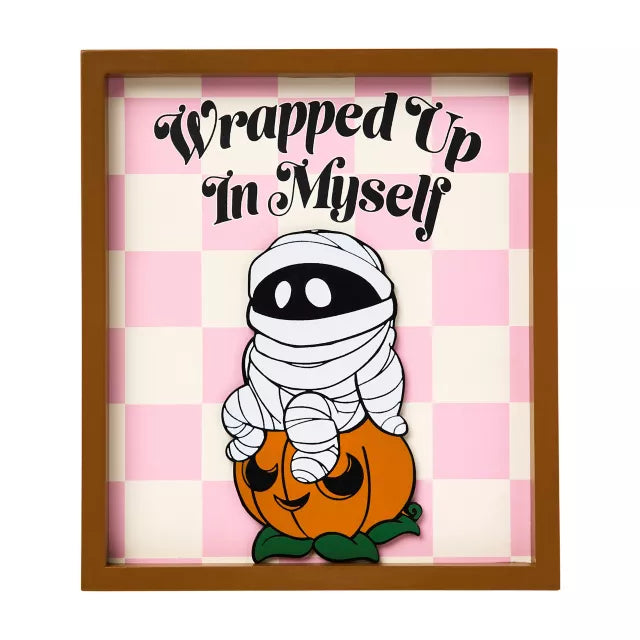 Wrapped Up in Myself Sign